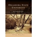 OKLAHOMA STATE UNIVERSITY: THE CAMPUS HISTORY SERIES