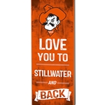LOVE YOU TO STILLWATER WOOD PLAQUE