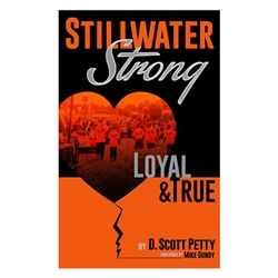 STILLWATER STRONG: LOYAL & TRUE
