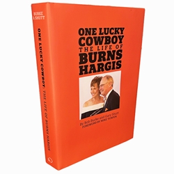 ONE LUCKY COWBOY: THE LIFE OF BURNS HARGIS
